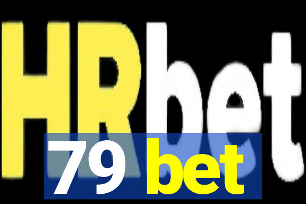 79 bet